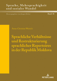 Sprachliche Verhältnisse und Restrukturierung sprachlicher Repertoires in der Republik Moldova