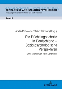 Die Flüchtlingsdebatte in Deutschland – Sozialpsychologische Perspektiven