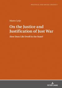 On the Justice and Justification of Just War