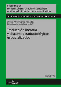 Traducción literaria y discursos traductológicos especializados