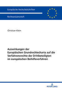 Auswirkungen der Europäischen Grundrechtecharta auf die Verfahrensrechte der Drittbeteiligten im europäischen Beihilfeverfahren