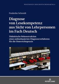 Diagnose von Lesekompetenz aus Sicht von Lehrpersonen im Fach Deutsch