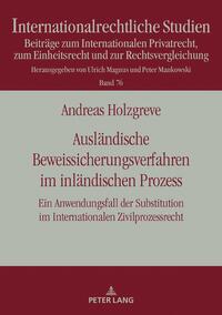 Ausländische Beweissicherungsverfahren im inländischen Prozess