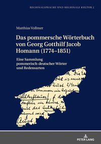 Das pommersche Wörterbuch von Georg Gotthilf Jacob Homann (1774–1851)