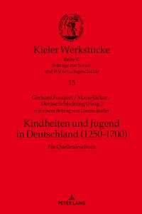 Kindheiten und Jugend in Deutschland (1250-1700)