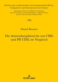 Die Anwendungsbereiche von CISG und PR CESL im Vergleich