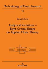 Analytical Variations – Eight Critical Essays on Applied Music Theory