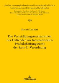 Die Verteidigungsmechanismen des Haftenden im Internationalen Produkthaftungsrecht der Rom II-Verordnung