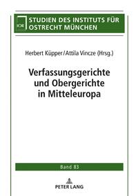 Verfassungsgerichte und Obergerichte in Mitteleuropa