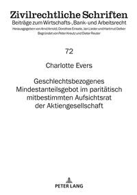 Geschlechtsbezogenes Mindestanteilsgebot im paritätisch mitbestimmten Aufsichtsrat der Aktiengesellschaft