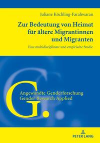 Zur Bedeutung von Heimat für ältere Migrantinnen und Migranten