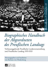 Biographisches Handbuch der Abgeordneten des Preußischen Landtags