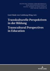 Transkulturelle Perspektiven in der Bildung – Transcultural Perspectives in Education