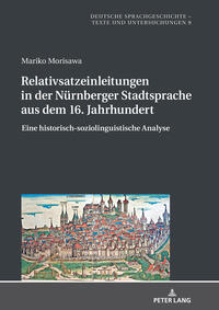 Relativsatzeinleitungen in der Nürnberger Stadtsprache aus dem 16. Jahrhundert