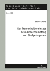 Der Trennscheibeneinsatz beim Besuchsempfang von Strafgefangenen