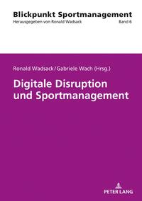 Digitale Disruption und Sportmanagement