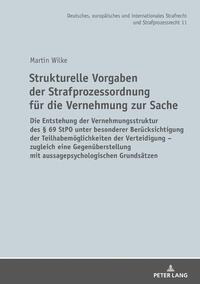 Strukturelle Vorgaben der Strafprozessordnung für die Vernehmung zur Sache