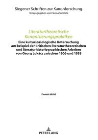 Literaturtheoretische Kanonisierungspraktiken