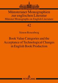 Book Value Categories and the Acceptance of Technological Changes in English Book Production