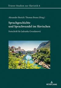 Sprachgeschichte und Sprachwandel im Slavischen