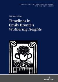 Timelines in Emily Brontë’s «Wuthering Heights»