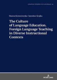 The Culture of Language Education. Foreign Language Teaching in Diverse Instructional Contexts