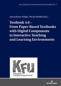 Textbook 4.0 – From Paper-Based Textbooks with Digital Components to Interactive Teaching and Learning Environments