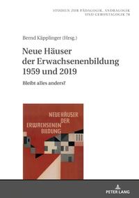 Neue Häuser der Erwachsenenbildung 1959 und 2019