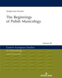 The Beginnings of Polish Musicology