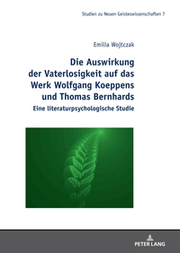 Die Auswirkung der Vaterlosigkeit auf das Werk Wolfgang Koeppens und Thomas Bernhards