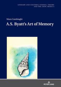 A.S. Byatt’s Art of Memory