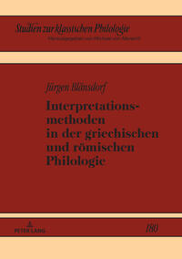 Interpretationsmethoden in der griechischen und römischen Philologie