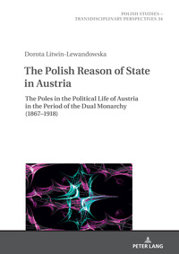 The Polish Reason of State in Austria