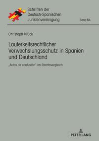 Lauterkeitsrechtlicher Verwechslungsschutz in Spanien und Deutschland