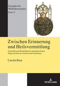 Zwischen Erinnerung und Heilsvermittlung