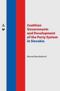 Coalition Governments and Development of the Party System in Slovakia