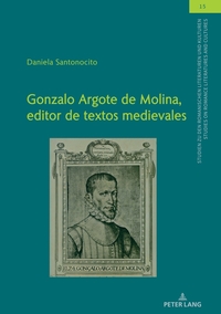 Gonzalo Argote de Molina, editor de textos medievales