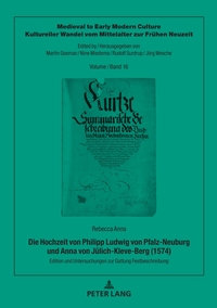 Die Hochzeit von Philipp Ludwig von Pfalz-Neuburg und Anna von Jülich-Kleve-Berg (1574)