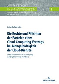 Die Rechte und Pflichten der Parteien eines Cloud-Computing-Vertrags bei Mangelhaftigkeit der Cloud-Dienste