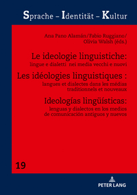 Les idéologies linguistiques : langues et dialectes dans les médias traditionnels et nouveaux