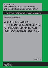 Verb Collocations in Dictionaries and Corpus: an Integrated Approach for Translation Purposes