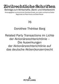 Related Party Transactions im Lichte der Aktionärsrechterichtlinie – Die Auswirkungen der Aktionärsrechterichtlinie auf das deutsche Aktien(konzern)recht