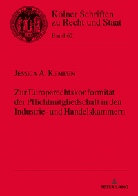 Zur Europarechtskonformität der Pflichtmitgliedschaft in den Industrie- und Handelskammern