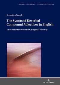 The Syntax of Deverbal Compound Adjectives in English