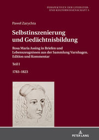 Selbstinszenierung und Gedächtnisbildung