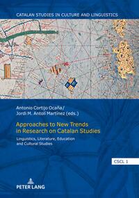 Approaches to New Trends in Research on Catalan Studies