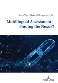 Multilingual Assessment – Finding the Nexus?