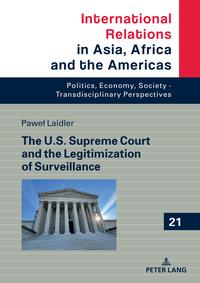 The U.S. Supreme Court and the Legitimization of Surveillance