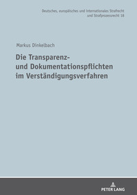 Die Transparenz- und Dokumentationspflichten im Verständigungsverfahren