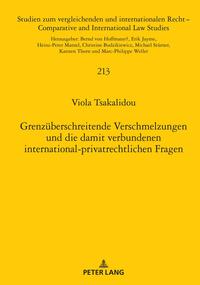 Grenzüberschreitende Verschmelzungen und die damit verbundenen international-privatrechtlichen Fragen